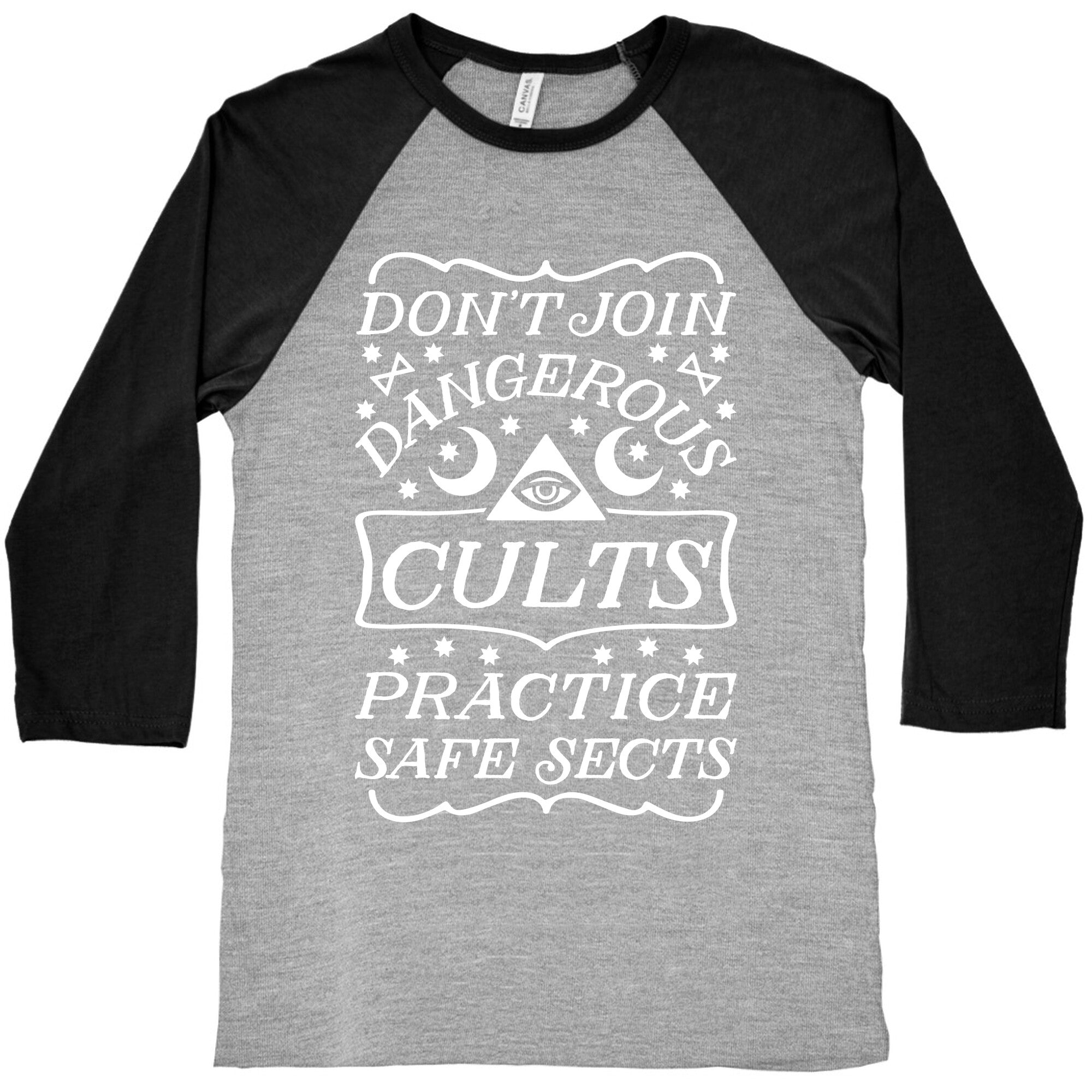 Don't Join Dangerous Cults Practice Safe Sects Baseball Tee